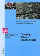 Changing Things — Moving People: Strategies for Promoting Sustainable Development at the Local Level