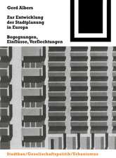 Zur Entwicklung der Stadtplanung in Europa: Begegnungen, Einflüsse, Verflechtungen