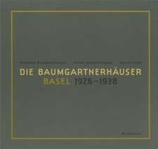 Die Baumgartnerhäuser - Basel 1926-1938