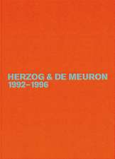 Herzog & de Meuron 1992-1996: Das Gesamtwerk, Band 3 / The Complete Works, Volume 3