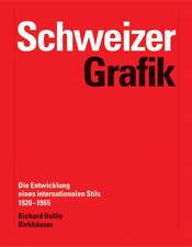 Schweizer Grafik: Die Entwicklung eines internationalen Stils 1920-1965