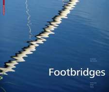 Footbridges: Construction, Design, History