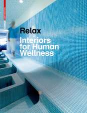 Relax: Interiors for Human Wellness