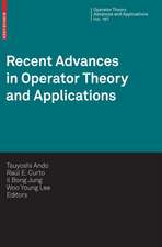 Recent Advances in Operator Theory and Applications