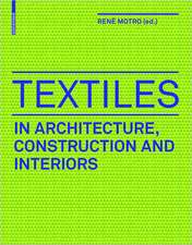 Technical Textiles in Architecture, Construction and Interiors