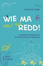 Wie ma halt so redd!