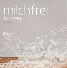 Milchfrei kochen