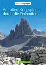 Hüsler, E: Auf alten Kriegspfaden durch die Dolomiten