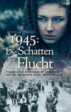 1945: Schatten der Flucht