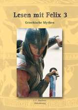 Lesen mit Felix 3: Griechische Mythen