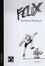 Felix Ausg. A/Extratraining 2