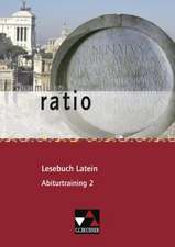 ratio Lesebuch Latein Abiturtraining 2