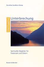 Heilsame Unterbrechung