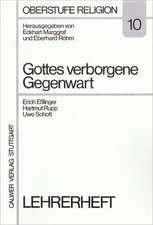 Gottes verborgene Gegenwart. Lehrerheft