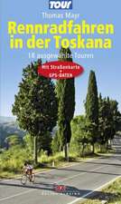 Rennradfahren in der Toskana