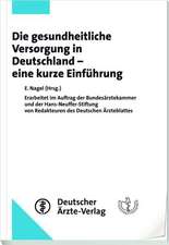 Die gesundheitliche Versorgung in Deutschland - eine kurze Einführung