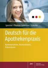 Deutsch für die Apothekenpraxis