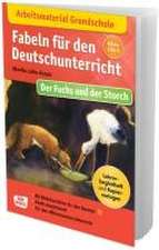 Arbeitsmaterial Grundschule. Fabeln für den Deutschunterricht: Der Fuchs und der Storch