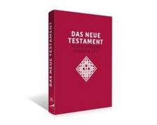 Das neue Testament. Übertragen in die Sprache unserer Zeit. Rote Ausgabe