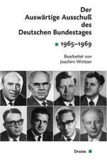 Der Auswärtige Ausschuß des Deutschen Bundestages 1965-1969