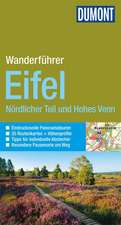 DuMont Wanderführer Eifel Nördlicher Teil und Hohes Venn