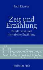 Zeit und Erzählung / Zeit und historische Erzählung