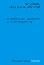 Die Welt der Polis - Gesellschaft, Mythos und Geschichte