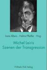 Michel Leiris - Szenen der Transgression