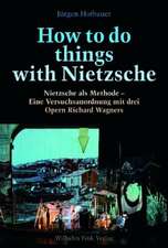 How to do things with Nietzsche