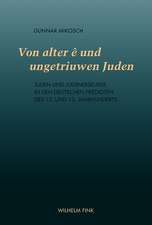 Von alter ê und ungetriuwen Juden