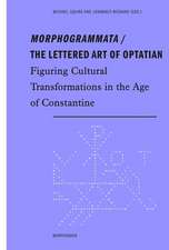 Morphogrammata / The lettered Art of Optatian