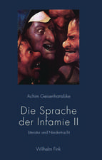 Die Sprache der Infamie II