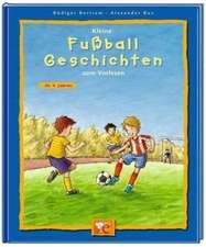 Kleine Fußballgeschichten zum Vorlesen