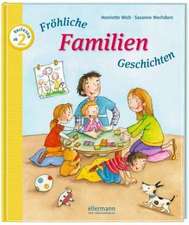 Fröhliche Familien-Geschichten zum Vorlesen