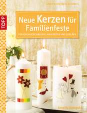 Neue Kerzen für Familienfeste