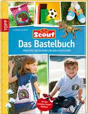 Scout - Das Bastelbuch