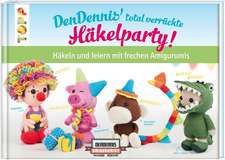 DenDennis' total verrückte Häkelparty