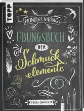 Handlettering. Übungsbuch der Schmuckelemente