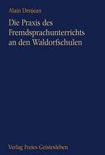 Die Praxis des Fremdsprachenunterrichts an der Waldorfschule