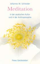 Meditation in der asiatischen Kultur und in der Anthroposophie