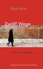 Zwölf Wege