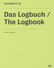 dOCUMENTA (13) Das Logbuch