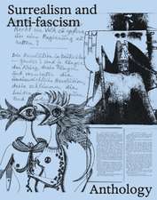 Surrealism and Anti-Fascism: Art as Resistance - Exhibition Catalogue for the award-winning exhibition at the Lenbachhaus in Munich. AICA awards 'Special Exhibition'