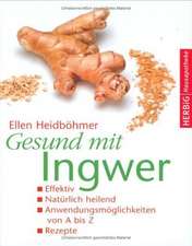 Heidböhmer, E: Gesund mit Ingwer