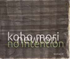 Koho Mori-Newton: No Intention