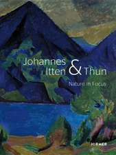 Johannes Itten and Thun: Nature in Focus