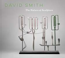 David Smith: The Nature of Sculpture 