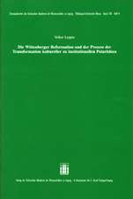 Die Wittenberger Reformation und der Prozess der Transformation kultureller zu institutionellen Polaritäten