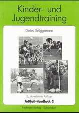 Fußball-Handbuch 2. Kinder- und Jugendtraining