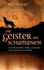 Die Geister des Schamanen